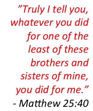 Matthew 25, 40